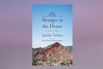 FROM THE PAGE: An excerpt from Jordan Salama’s Stranger in the Desert